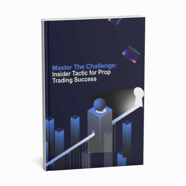 ebook Master The Challenge: Insider Tactic for Prop Trading Success